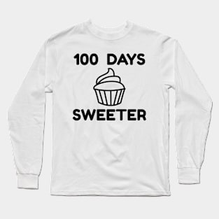 100 Days Sweeter - 100 Days Of School Long Sleeve T-Shirt